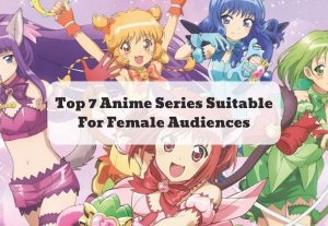 Top 7 Anime Series Suitable For Female Audiences